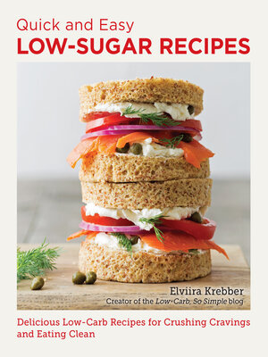 cover image of Quick and Easy Low Sugar Recipes